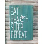 Eat, Sleep, Beach, Repeat Wooden Plaque